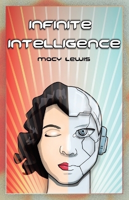 Infinite Intelligence - Macy Lewis