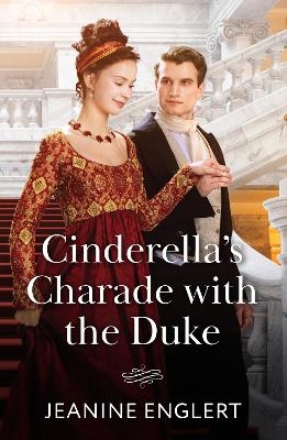 Cinderella's Charade With The Duke - Jeanine Englert