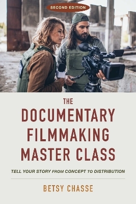 The Documentary Filmmaking Master Class (Second Edition)