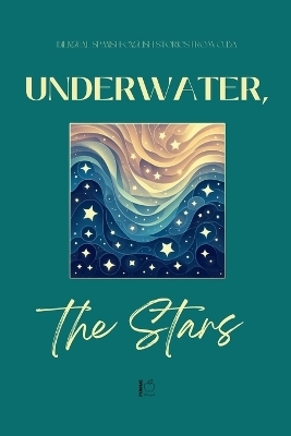 Underwater, the Stars