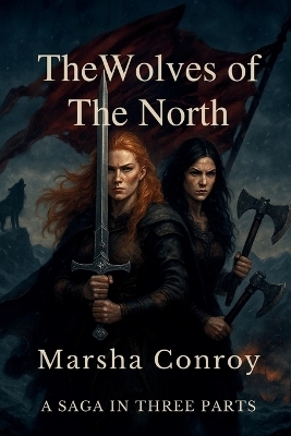 The Wolves of The North - Marsha Conroy
