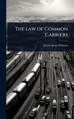 The law of Common Carriers