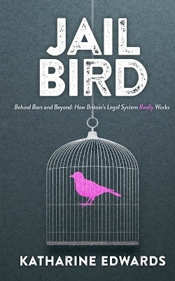 Jail Bird - Katharine Edwards