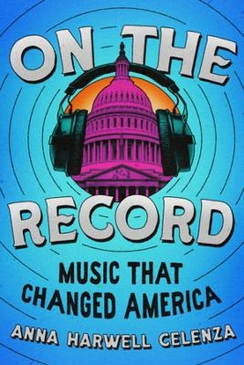 On the Record - Anna Harwell Celenza