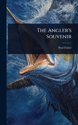 The Angler's Souvenir