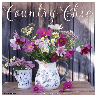 Country Chic 2026 12 X 12 Wall Calendar -  Willow Creek Press