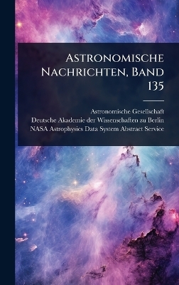 Astronomische Nachrichten, Band 135