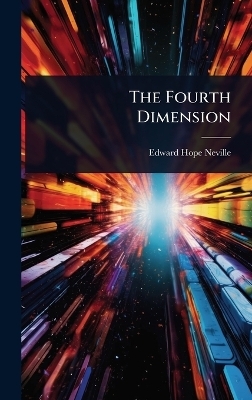 The Fourth Dimension