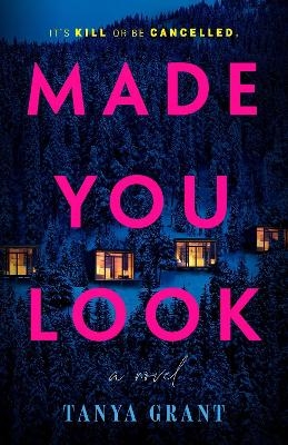 Made You Look - Tanya Grant