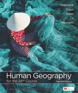 Human Geography for the AP® Course - Hildebrant, Barbara; Seth, Dixon; Kenneth, Keller; Max, Lu; Roderick, Neumann