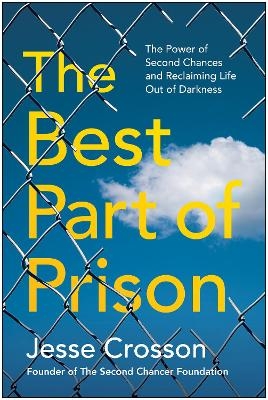 The Best Part of Prison