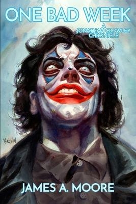 One Bad Week - James A Moore