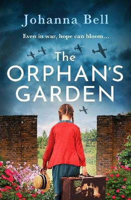 The Orphan&rsquo;s Garden - Johanna Bell