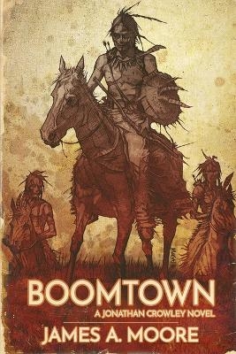 Boomtown - James A Moore
