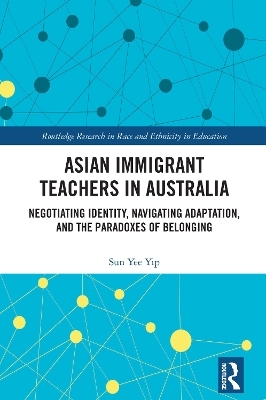 Asian Immigrant Teachers in Australia - Sun Yee Yip