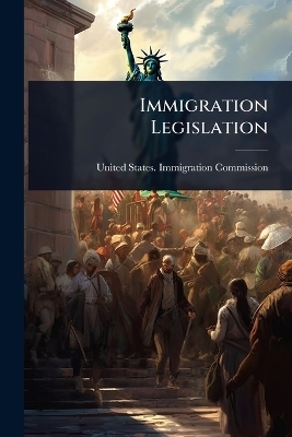Immigration Legislation - 
