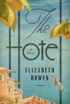 The Hotel - Elizabeth Bowen