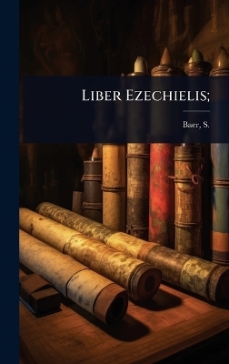 Liber Ezechielis; - 