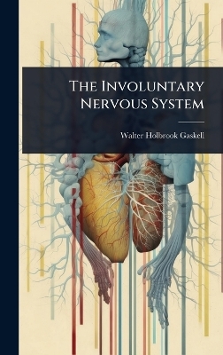 The Involuntary Nervous System