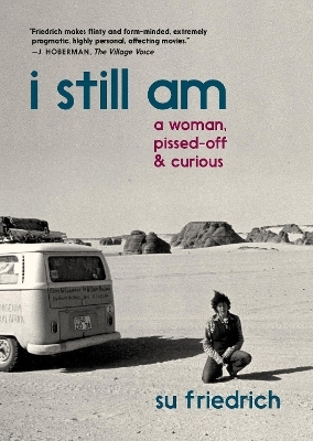 I Still Am A Woman, Pissed-Off & Curious