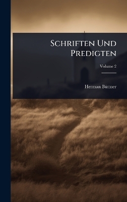 Schriften Und Predigten