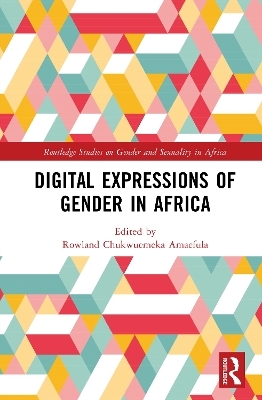 Digital Expressions of Gender in Africa - 