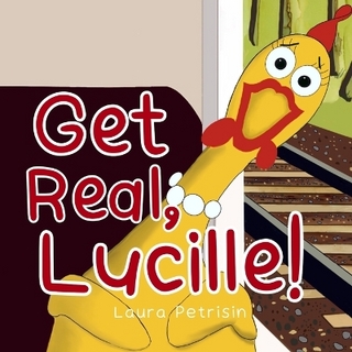 Get Real, Lucille!