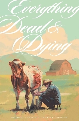 Everything Dead & Dying - Tate Brombal