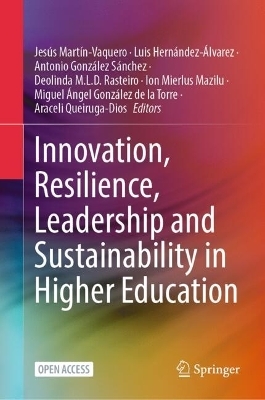 Innovation, Resilience, Leadership and Sustainability in Higher Education