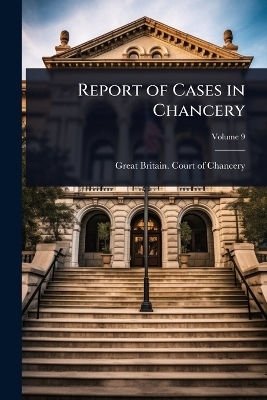 Report of Cases in Chancery - 