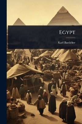 Egypt - Karl Baedeker (Firm)