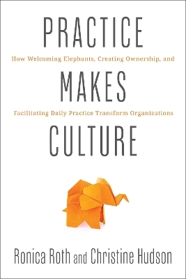 Practice Makes Culture