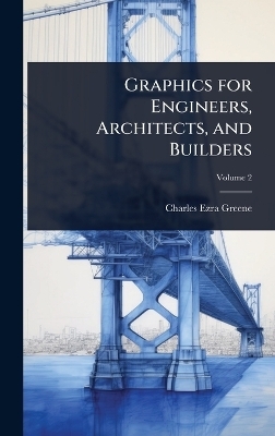 Graphics for Engineers, Architects, and Builders