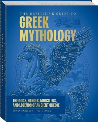 The Definitive Guide to Greek Mythology - 