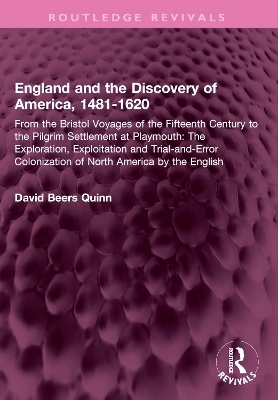 England and the Discovery of America, 1481-1620 - David B. Quinn