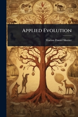 Applied Evolution - Marion Daniel Shutter