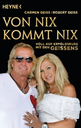 Von nix kommt nix - Carmen Geiss, Robert Geiss, Andreas Hock