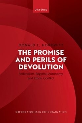 The Promise and Perils of Devolution