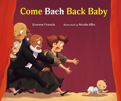Come Bach (Back) Baby - Evonne Francis