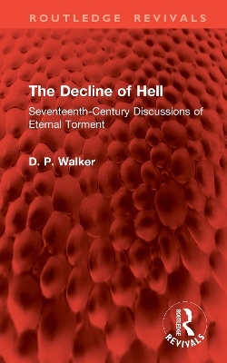The Decline of Hell - D. P. Walker