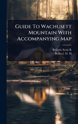 Guide To Wachusett Mountain With Accompanying Map