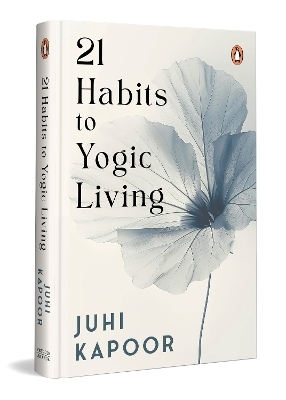 21 Habits To Yogic Living