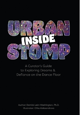Inside Urban Stomp - Derrick Le&oacute;n Washington