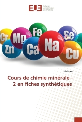 Cours de chimie min&eacute;rale - 2 en fiches synth&eacute;tiques - Jalal Isaad