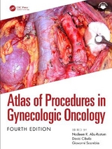 Atlas of Procedures in Gynecologic Oncology - Abu-Rustum, Nadeem R.; Cibula, David; Scambia, Giovanni