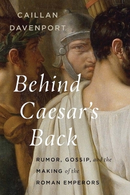 Behind Caesar's Back - Caillan Davenport