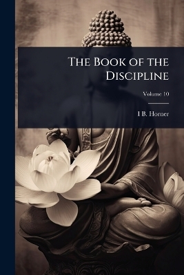 The Book of the Discipline - I B 1896-1981 Horner