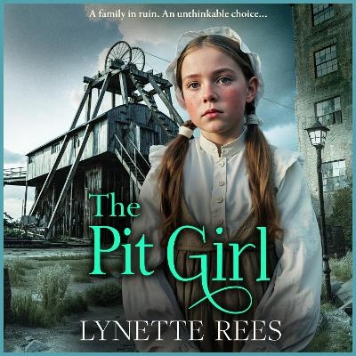 The Pit Girl - Lynette Rees