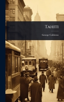 Tahiti - George Calderon
