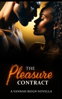 The Pleasure Contract - Vannah Reign